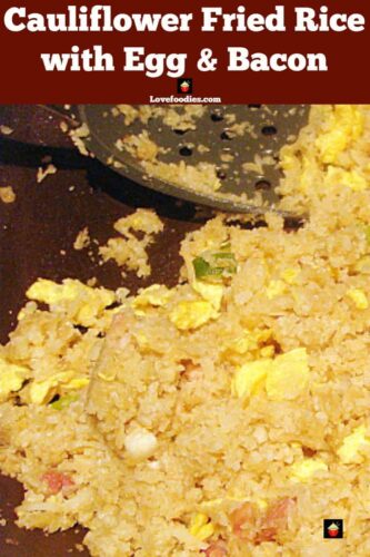 Cauliflower Fried Rice with Bacon and Egg, a healthy low carb quick and easy meal with great flavors!
