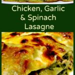 Chicken, Garlic and Spinach Lasagna 8 Chicken, Garlic & Spinach Lasagna - An easy recipe full of flavour and freezer friendly too! | Lovefoodies.com