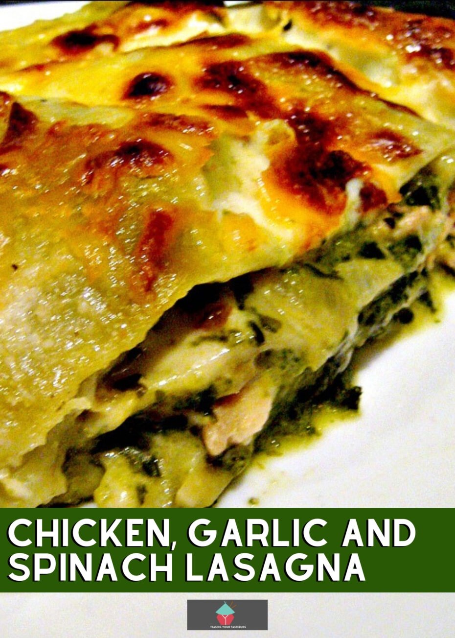 Chicken, Garlic and Spinach Lasagna Chicken, Garlic and Spinach Lasagna, layers of tender chicken, spinach and pasta sheets with a creamy cheesy sauce, baked until golden. Easy recipe and freezer friendly