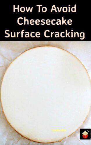 How To Avoid Cheesecake Cracking showing final result of cheesecake after baking without any cracks