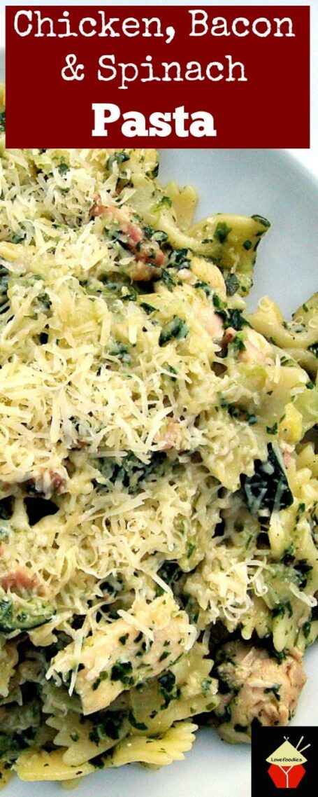 Chicken, Bacon & Spinach Pasta Dinner | Lovefoodies