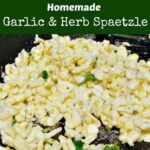 Homemade Garlic and Herb Spaetzle. A delicious, fun recipe and great as a side dish anytime! | Lovefoodies.com