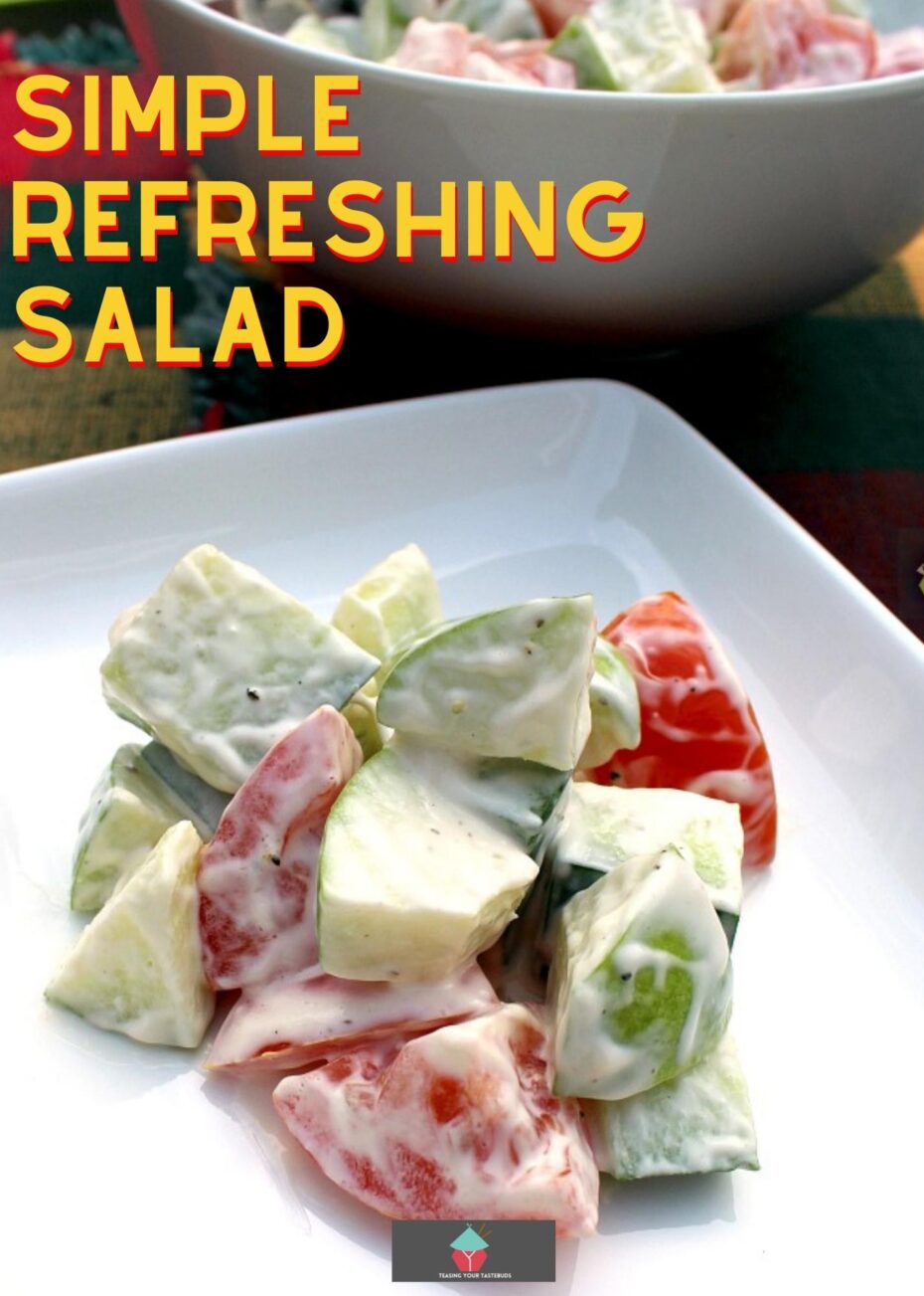 Simple Refreshing Salad Simple Refreshing Salad. Simple ingredients using apple, cucumber, and tomato combined with a lovely easy yogurt dressing makes for a deliciously refreshing salad.