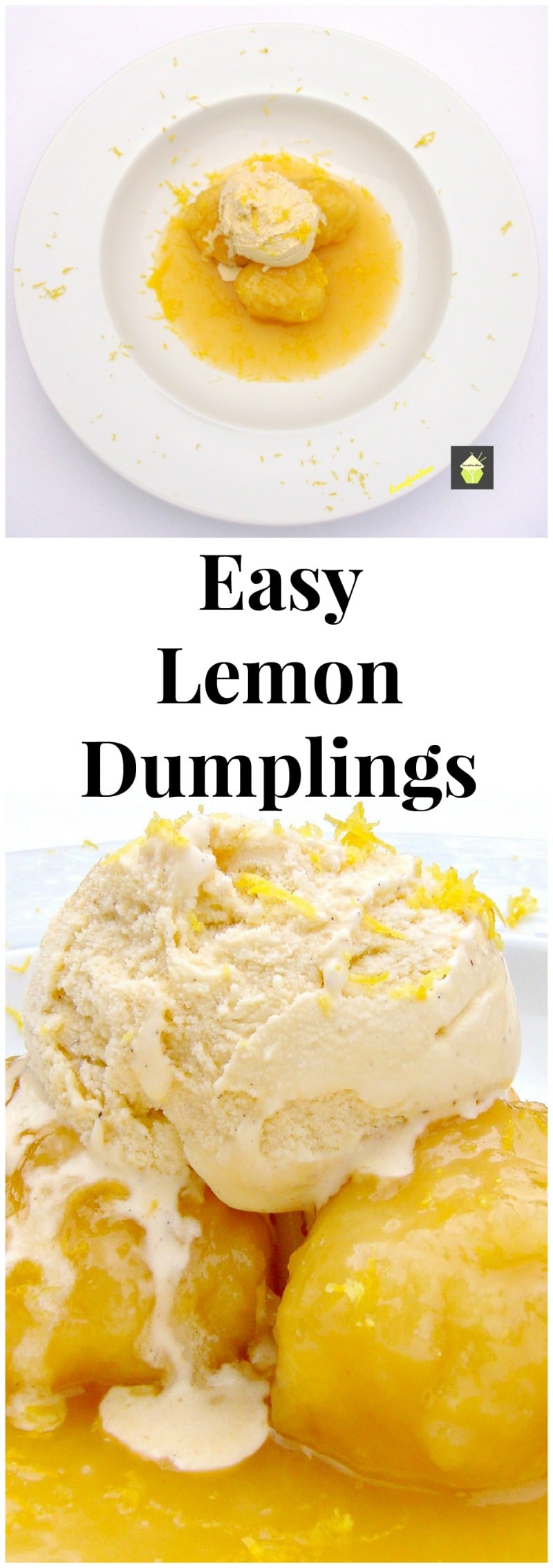Easy Lemon Dumplings This is delicious! Quick and easy and great served warm with a blob of ice cream or whipped cream