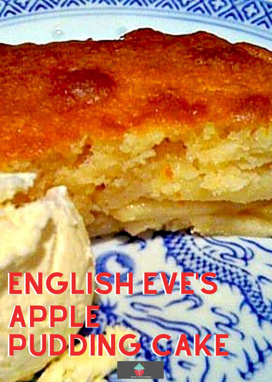 English Eve's Apple Pudding Cake English Eve's Apple Pudding Cake, a lovely layered warm dessert, made of sliced apples and vanilla cake. Easy to make, delicious served with custard or ice cream.
