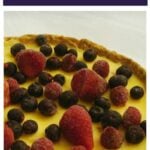 Fruit Tart - Easy to make and oh so delicious! Choose your favorite fruits / berries for the top too!