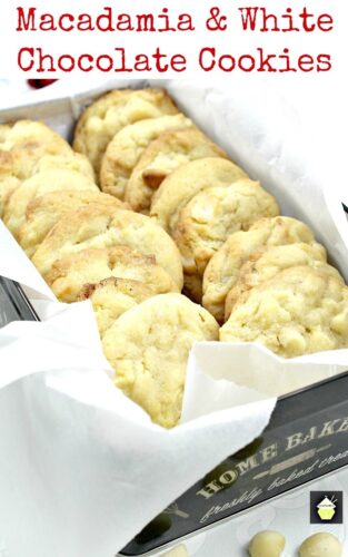 Macadamia and White Chocolate Cookies. Perfect with a cup of tea or glass of milk! A very easy cookie recipe.