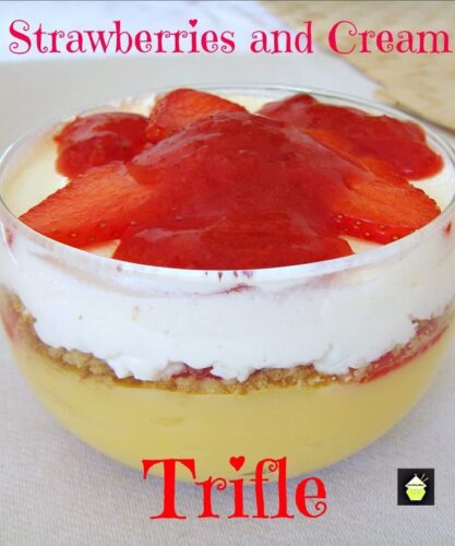 Strawberries and Cream Trifle. Easy Peasy Chilled Dessert, make a big one or individual bowls. OH YUM!