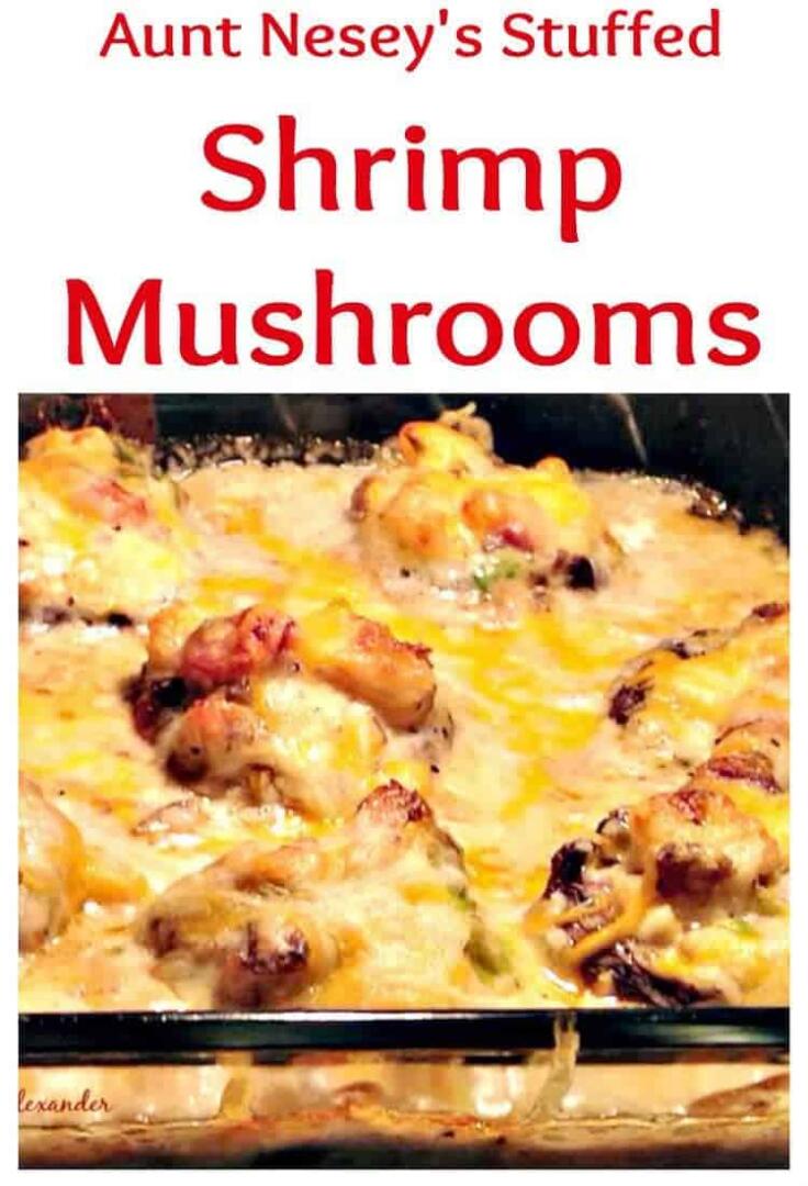 Aunt Nesey's Stuffed Shrimp Mushrooms, in a cheese sauce