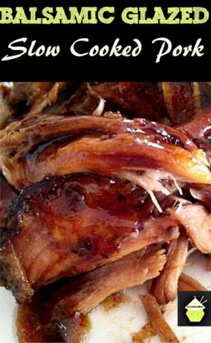 Balsamic Glazed Slow Cooked Pork . Wonderful flavours and of course very delicious!