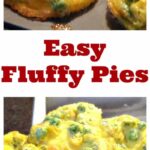 Cari's Easy Fluffy Pies 5 Easy Fluffy Pies. These are a super light, full of flavour pie which allows you to use ingredients from your freezer for ease and quick preparation. Always a hit at breakfast and snack times too!