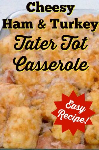 Cheesy Ham and Turkey Tater Tot Casserole. An easy casserole recipe loaded with cheese, leftover turkey, ham, hash browns and tator tots. Quick to prepare and makes a popular weeknight dinner.