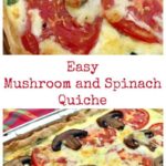 Easy Mushroom and Spinach Quiche, great for picnics, parties, brunches and lunches!