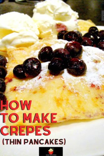How To Make Crepes or Thin Pancakes. Quick & Easy guide with lots of filling suggestions too! Great if you need a 'quick fix' dessert too!
