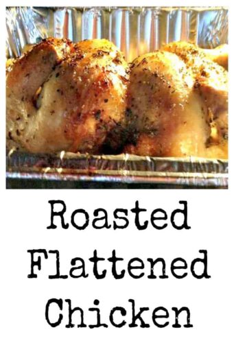 Roasted Flattened Chicken. A quick and easy way to roast chicken and keep it moist. Way better than rotisserie! Serve as part of a hot dinner or have cold cuts!