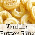 Vanilla Butter Ring Cookies. These little cookies have a wonderful vanilla flavor and melt in your mouth. Easy to make!