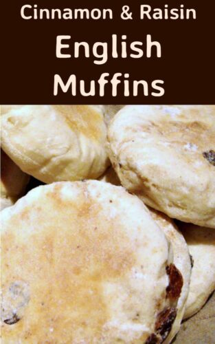 Cinnamon & Raisin English Muffins - Delicious opened and served warm with a nice spread of butter on each half! Easy stove top recipe