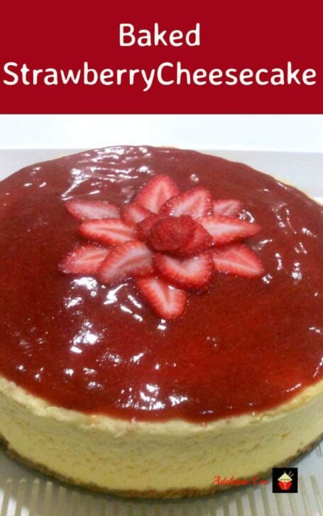 Baked Strawberry Cheesecake Baked Strawberry Cheesecake. An easy recipe with a delicious topping. Option for a blueberry topping too. Perfect for parties, celebrations and a lovely weekend dessert for the family