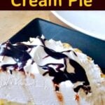 Banana Cream Pie - Easy and very delicious!
