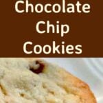 Chocolate Chip Cookies - Incredibly Quick & Easy to make and of course DELICIOUS!!