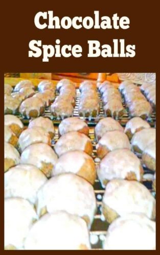 Chocolate Spice Balls, Delicious Chocolate cookies with a spiced Christmas flavor. Easy to make and very popular!