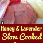 Honey and Lavender Slow Cooked Ham is a lovely recipe with a very gently taste of lavender against the sweetness of honey and the juices from the ham from being slow cooked. A really delicious recipe!