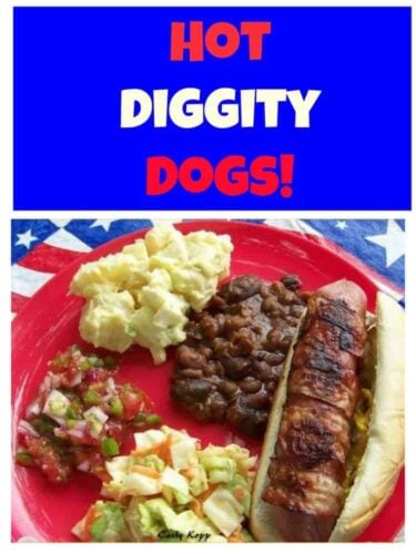 Hot Diggity Dogs! Cheesy filled Bacon Wrapped Hot Dogs... yes, these are always a hit and easy to prepare too!