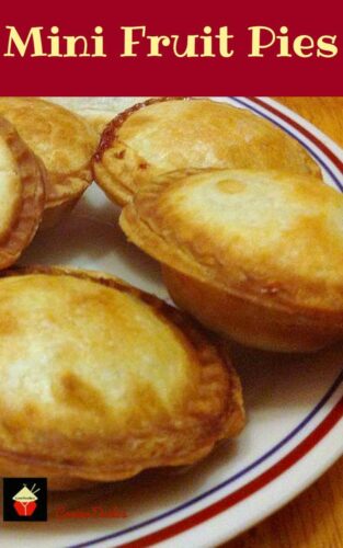 Mini Fruit Pies - Choose from the different fillings and serve warm as they are or with some lovely whipped cream!