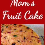 Mom's Fruitcake is a great family recipe passed down the generations and comes with a delicious pineapple glaze recipe too!