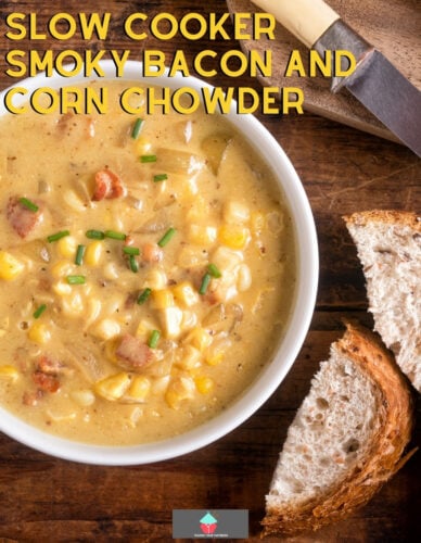 Slow Cooker Smoky Bacon and Corn Chowder. A delicious soup slow cooked with vegetables, potatoes, smoked bacon and sweetcorn. A perfect soup for lunch or dinner.