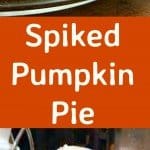 Spiked Pumpkin Pie - A great addition of rum takes this Traditional pie to another level!