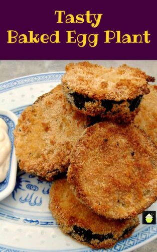 Tasty Baked Eggplant. No frying and great flavor and crunch. Add your favorite dipping sauce and enjoy!