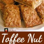 Toffee Nut Bars. Easy to make and of course DELICIOUS! This is a real age - old family favorite with delicious coconut and black walnuts, what a great combo!