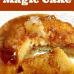 Caramel Magic Cake. Yep, it's exactly that! A cake and a flan all in one. A truly magical dessert! Similar to a magic cake! Easy to make and really yummy! | Lovefoodies.com