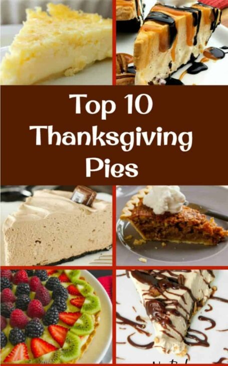 The BEST Top 10 Thanksgiving Pies The BEST Top 10 Thanksgiving Pies. Here's a great selection of the very BEST of the BEST sweet pies you can make for Thanksgiving.