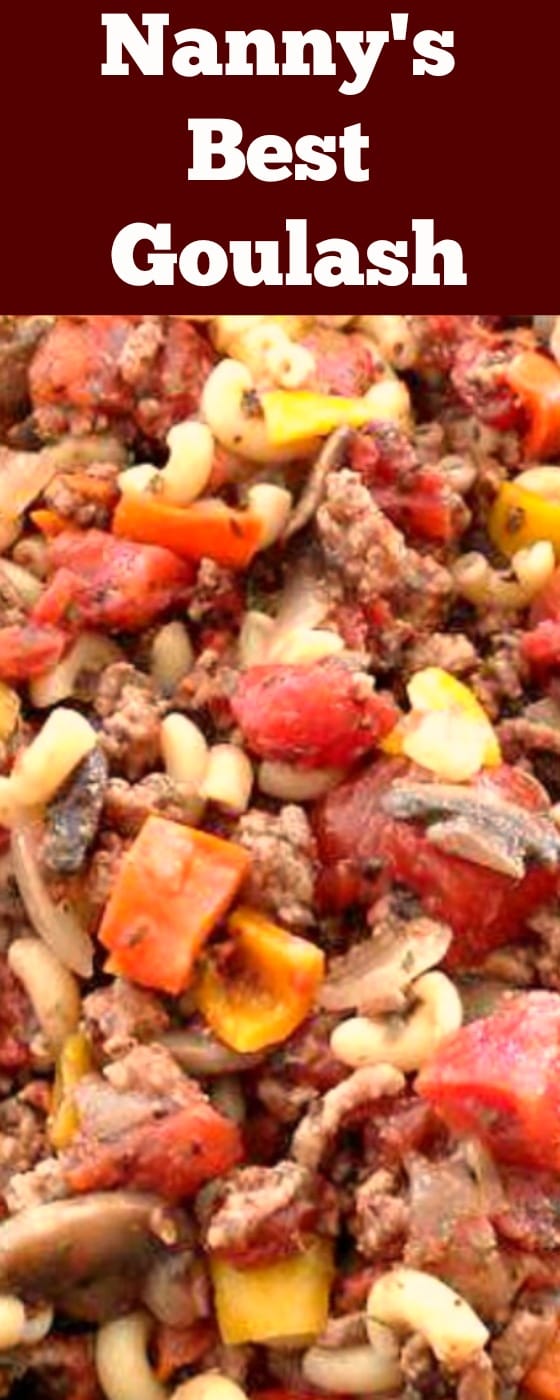 Nanny's Best Goulash is a very quick and easy recipe with regular ingredients. Always a family favorite!