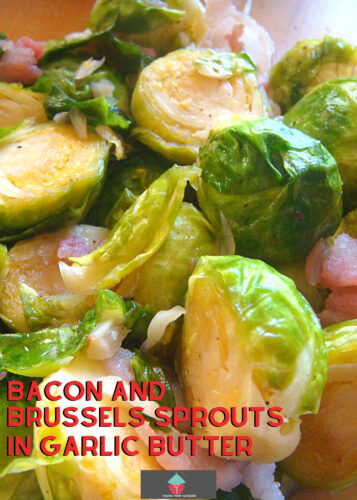 Bacon and Brussels Sprouts in Garlic Butter. This is an incredibly quick and easy recipe, and the flavors are out of this world! Very flexible too so you can add extras or keep as it is.