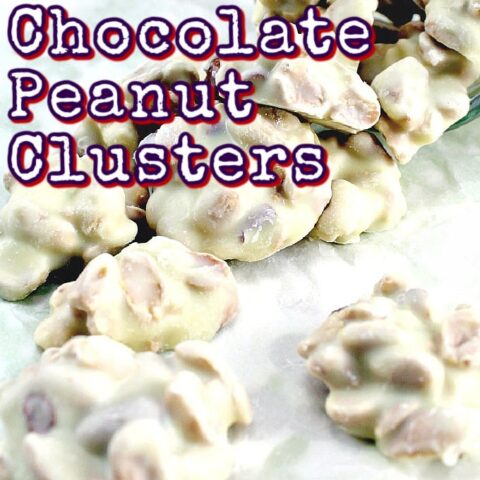 White Chocolate Peanut Clusters White Chocolate Peanut Clusters! These little chocolate bites are quick and easy to make. You can also add raisins, your favorite nuts, cranberries, whatever you like! You choose!
