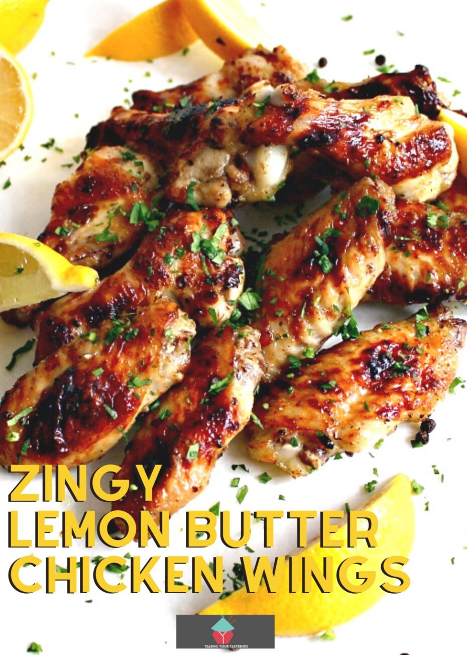 Zingy Lemon Butter Chicken Wings Zingy Lemon Butter Chicken Wings. These are lovely baked chicken wings with a zingy lemon flavor. Easy recipe, baked and oh so good!
