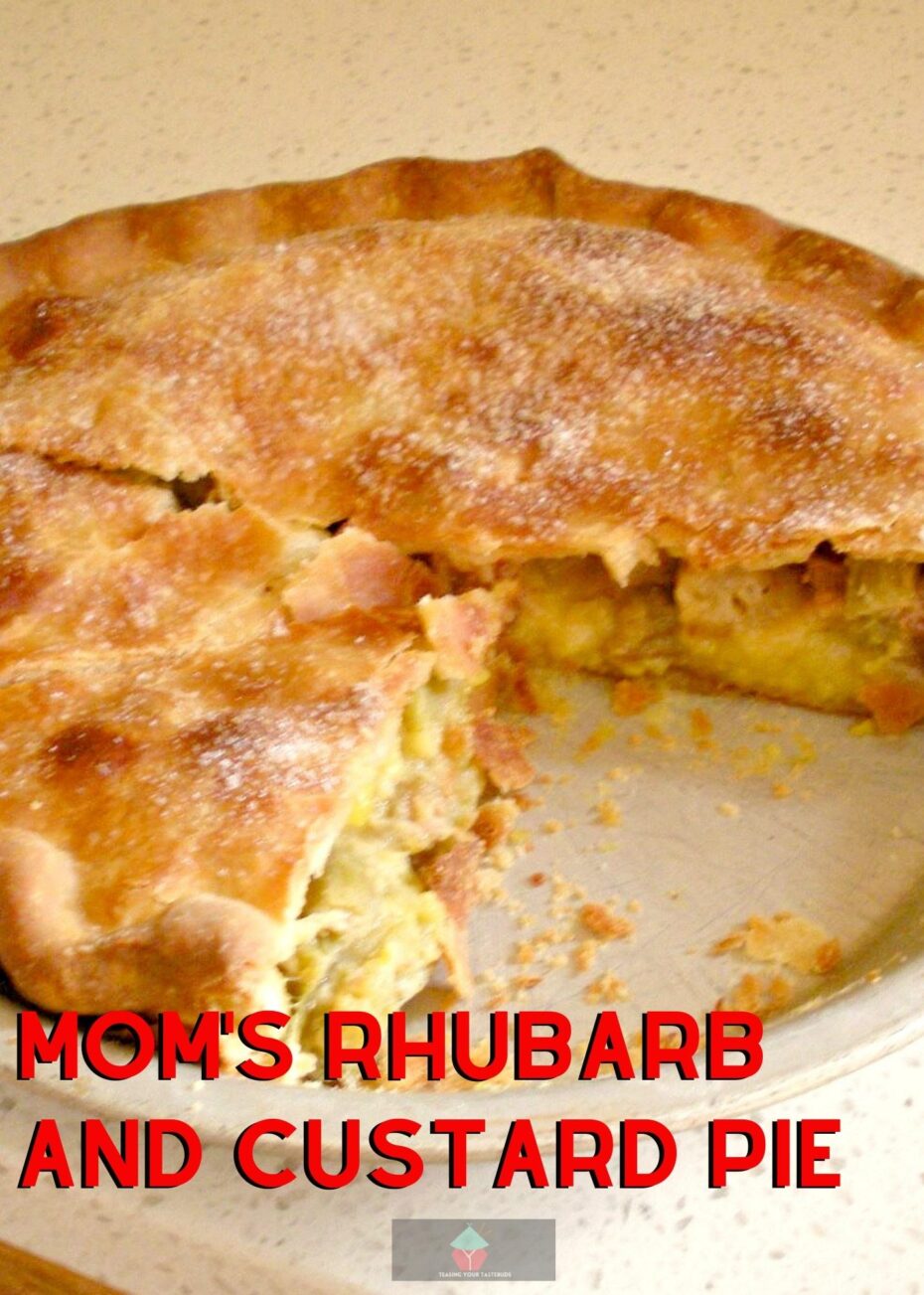 Mom's Rhubarb Custard Pie Mom's Rhubarb and Custard Pie! This is a delicious traditional family recipe, sure to take you down memory lane! The flavor combination is wonderful. Serve warm with some ice cream or whipped cream!