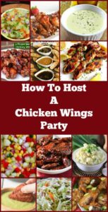 How To Host A Chicken Wing Party, perfect for BBQ's, potlucks, family