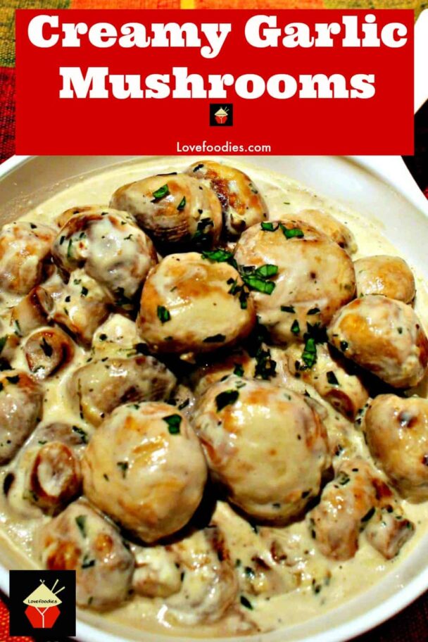 Creamy Garlic Mushrooms | Lovefoodies