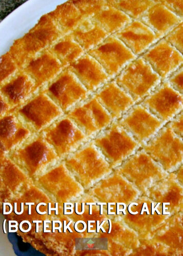 Dutch Buttercake (Boterkoek). This is a moist, soft butter cake, famous in the Netherlands. Often served with a cup of coffee. Easy to make and very popular!