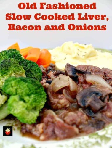 Old Fashioned Slow Cooked Liver, Bacon and Onions. Meltingly soft, tender pieces of liver cooked in a delicious onion gravy with the bonus of bacon thrown in too! Options to use stove top, slow cooker or oven, pressure cooker, multi cooker, Instantpot too!.