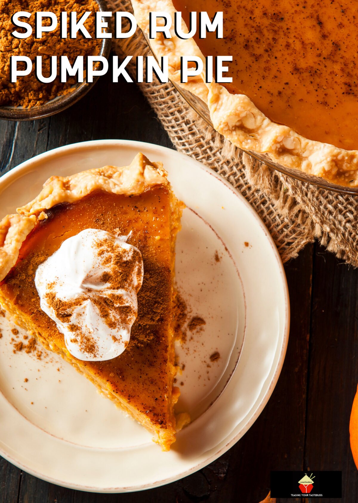 Spiked Rum Pumpkin Pie 4 Spiked Rum Pumpkin Pie, the addition of rum takes this traditional homemade pumpkin pie to another level! Perfect Thanksgiving and Christmas Holiday dessert