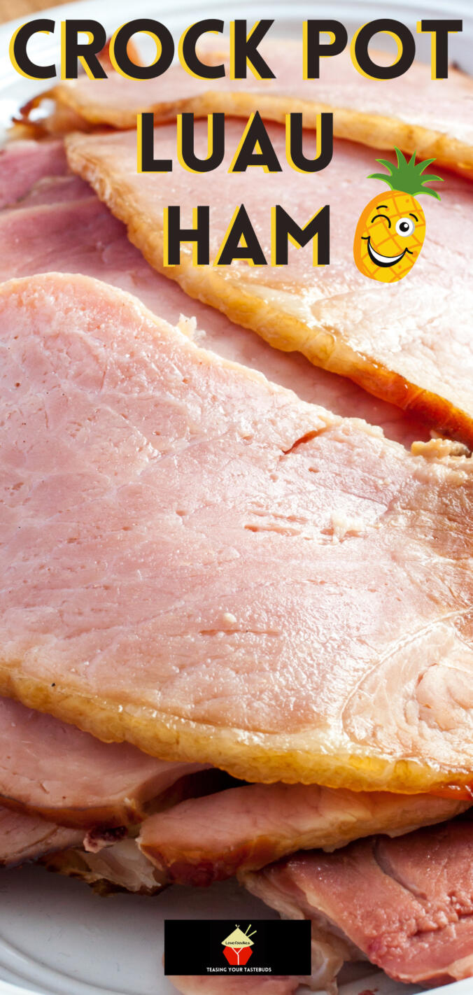 Crock Pot Luau Ham Lovefoodies