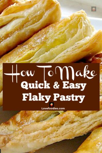 How To Make Quick and Easy Flaky Pastry. Simple to follow instructions ...