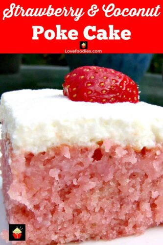 Strawberry and Coconut Poke Cake, with Fresh Whipped Cream. Easy made from scratch recipe bursting with strawberries coconut flavors. A great party sheet cake.