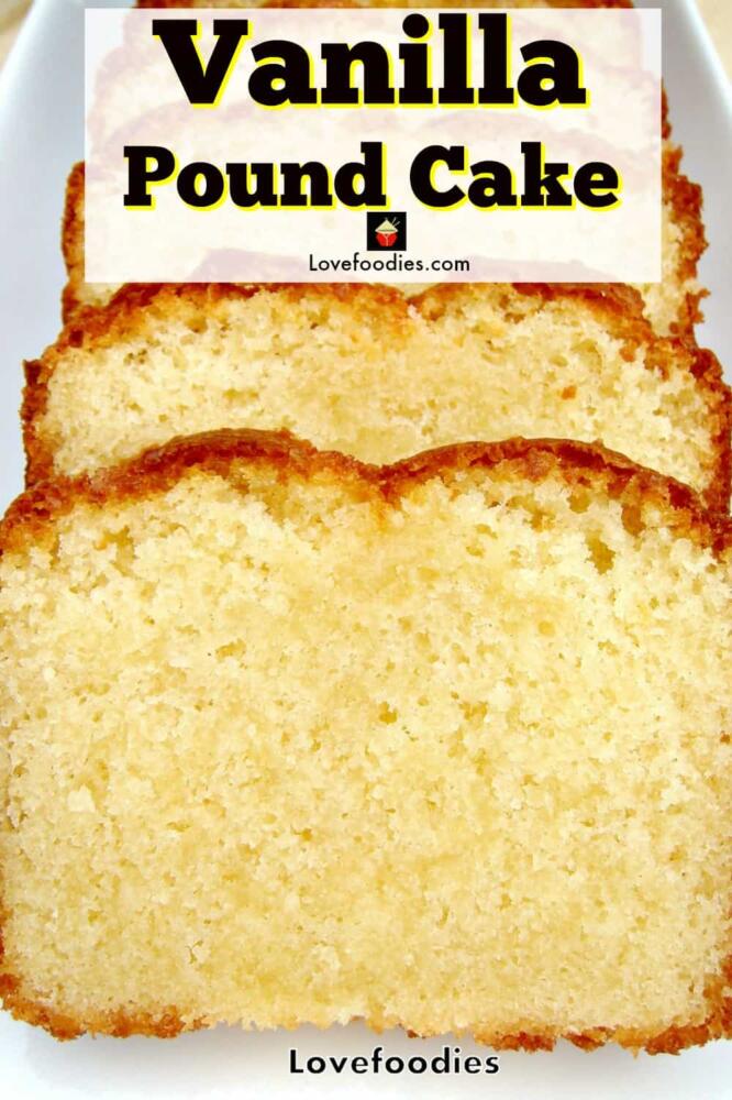 Homemade Vanilla Pound, Loaf Cake, classic, made from scratch easy recipe.