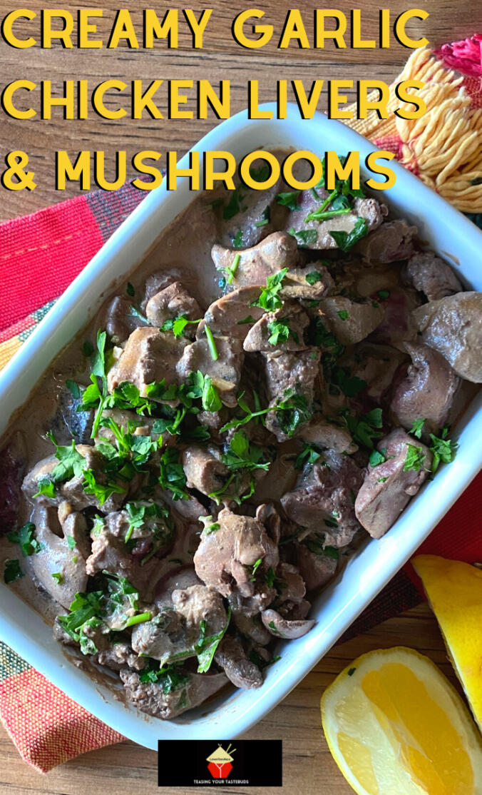 Creamy Garlic Chicken Livers, Bacon and Mushrooms Lovefoodies